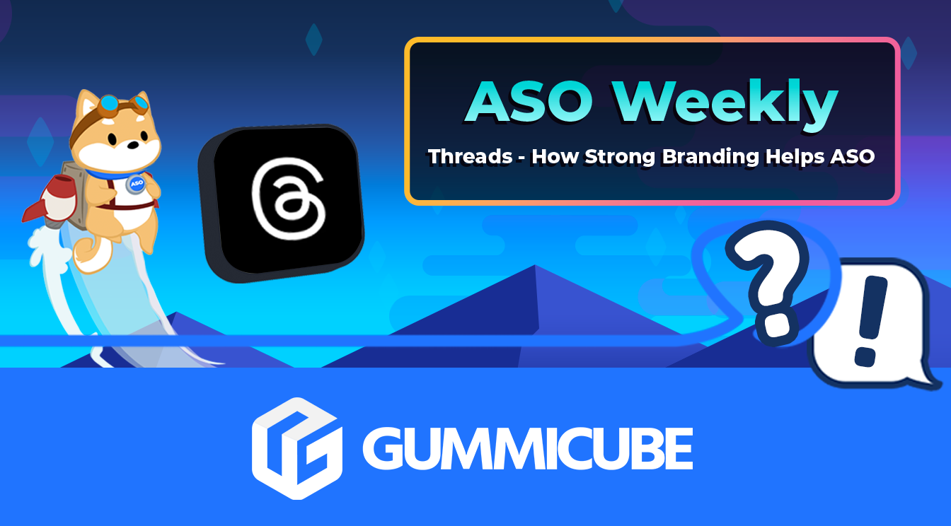 Threads - How Strong Branding Helps ASO