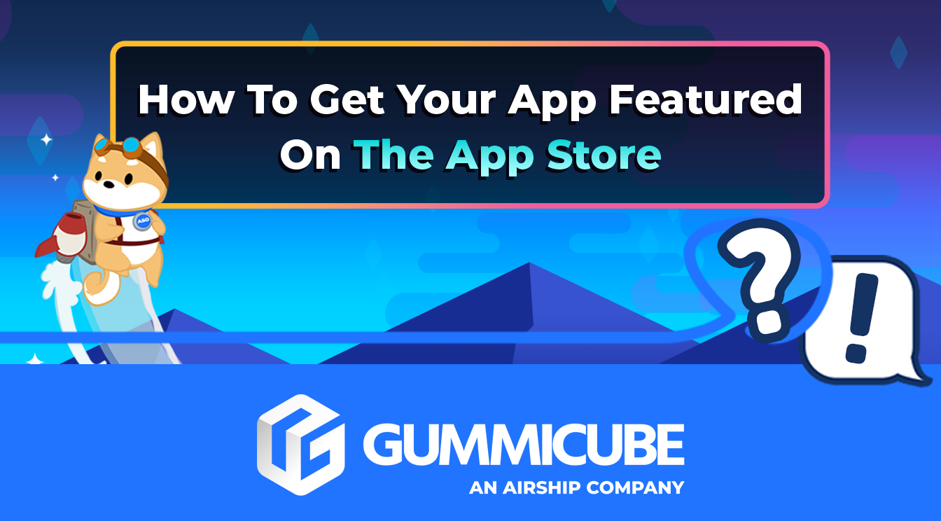 How To Get Your App Featured on the App Store