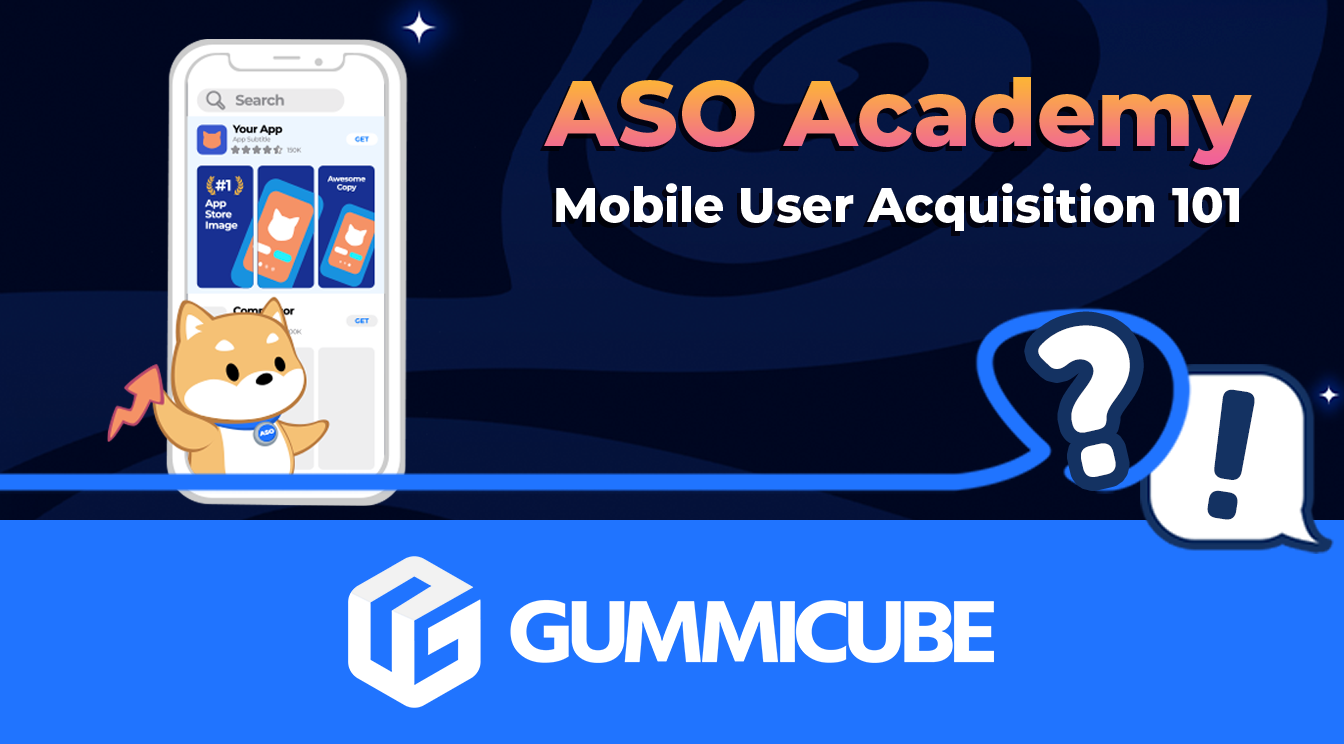 Mobile User Acquisition 101